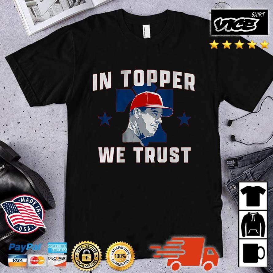 Phillies Rob Thomson In Topper We Trust Shirt