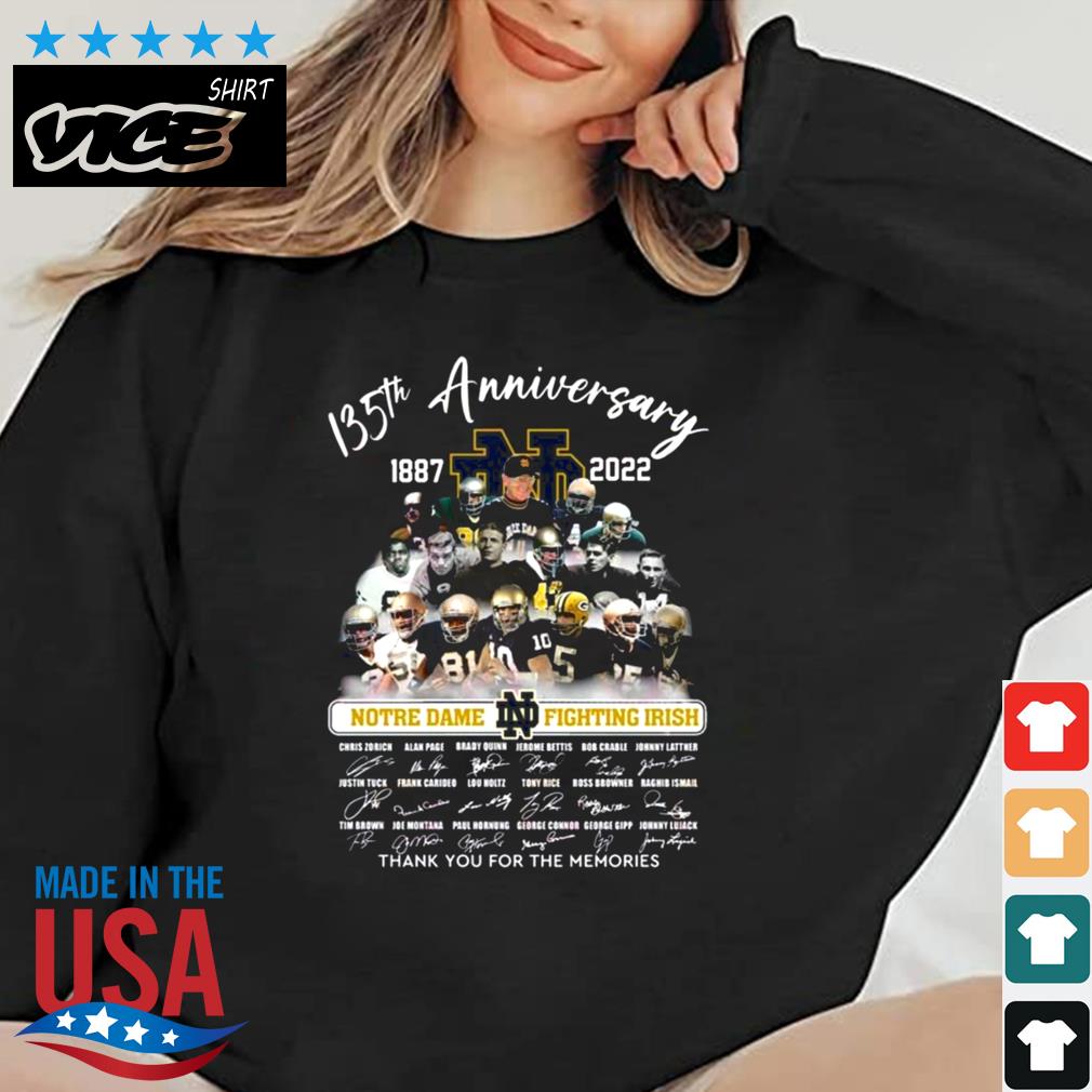 135th Anniversary 1987 – 2022 Notre Dame Fighting Irish Thank You For The Memories Signatures Shirt