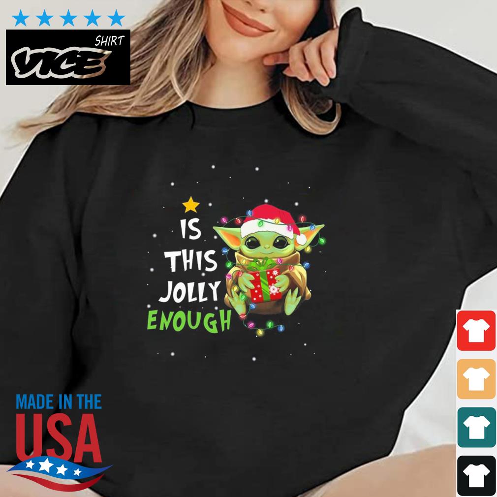 Baby Yoda Christmas Is This Jolly Enough Christmas Sweater