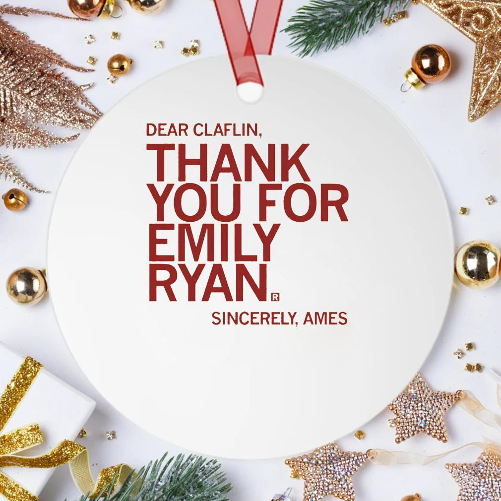 Dear Claflin Thank You For Emily Ryan Ornament