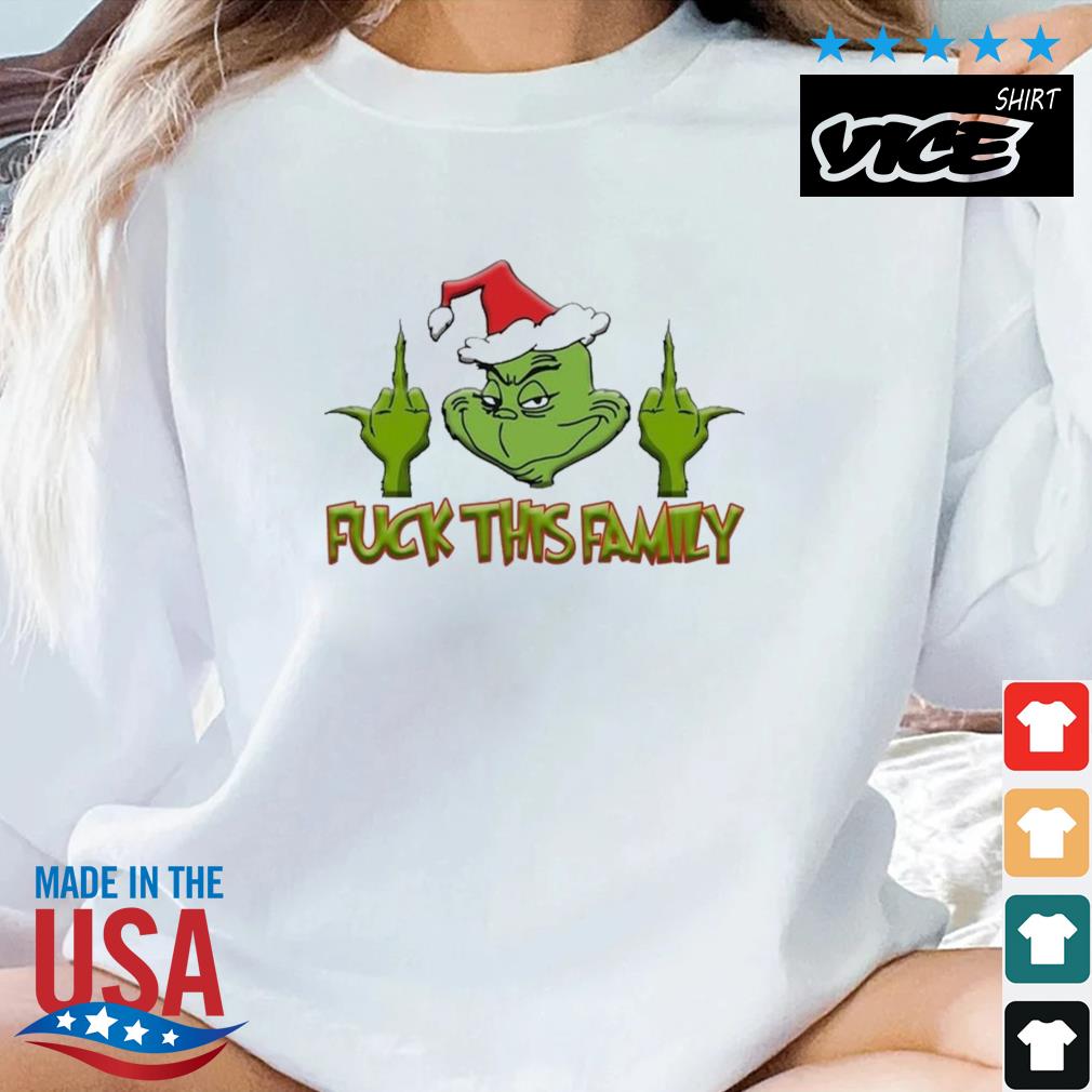 Fuck This Family Santa Grinch Stole Christmas Sweater