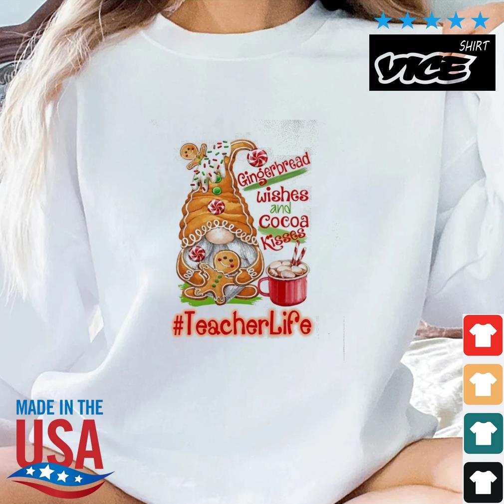 Gnome Gingerbread Wishes And Cocoa Kisses Teacher Life Christmas Sweater