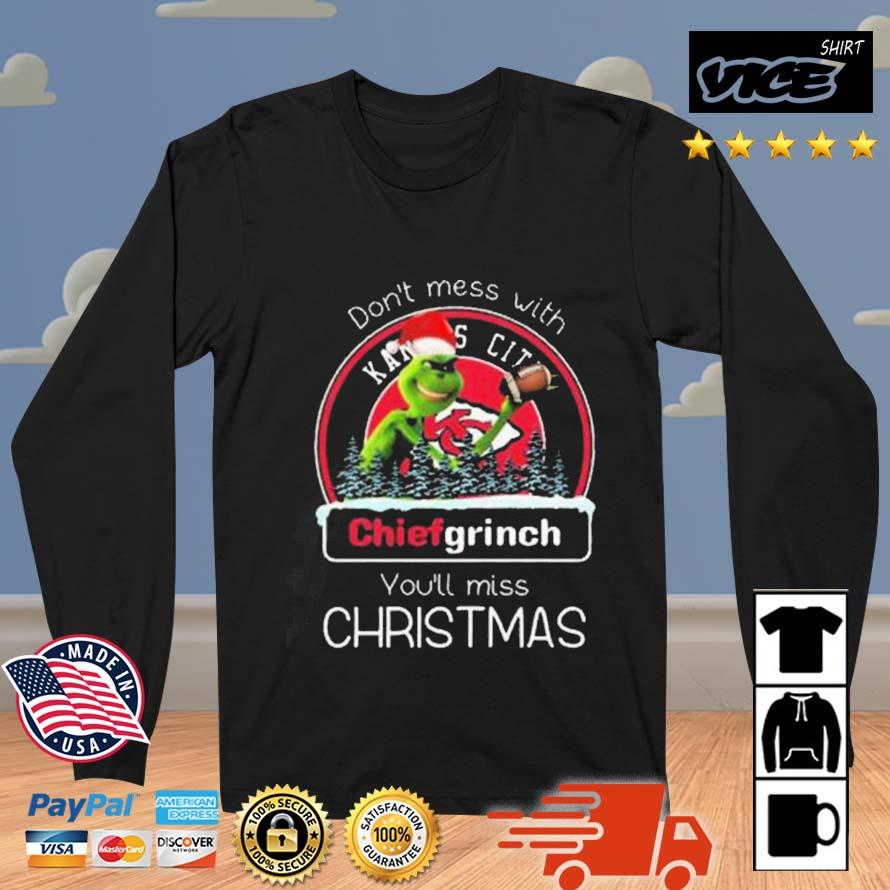 Grinch Santa Kansas City Chiefs Don't Mess With Chiefs Grinch You'll Miss Christmas 2022 Sweater