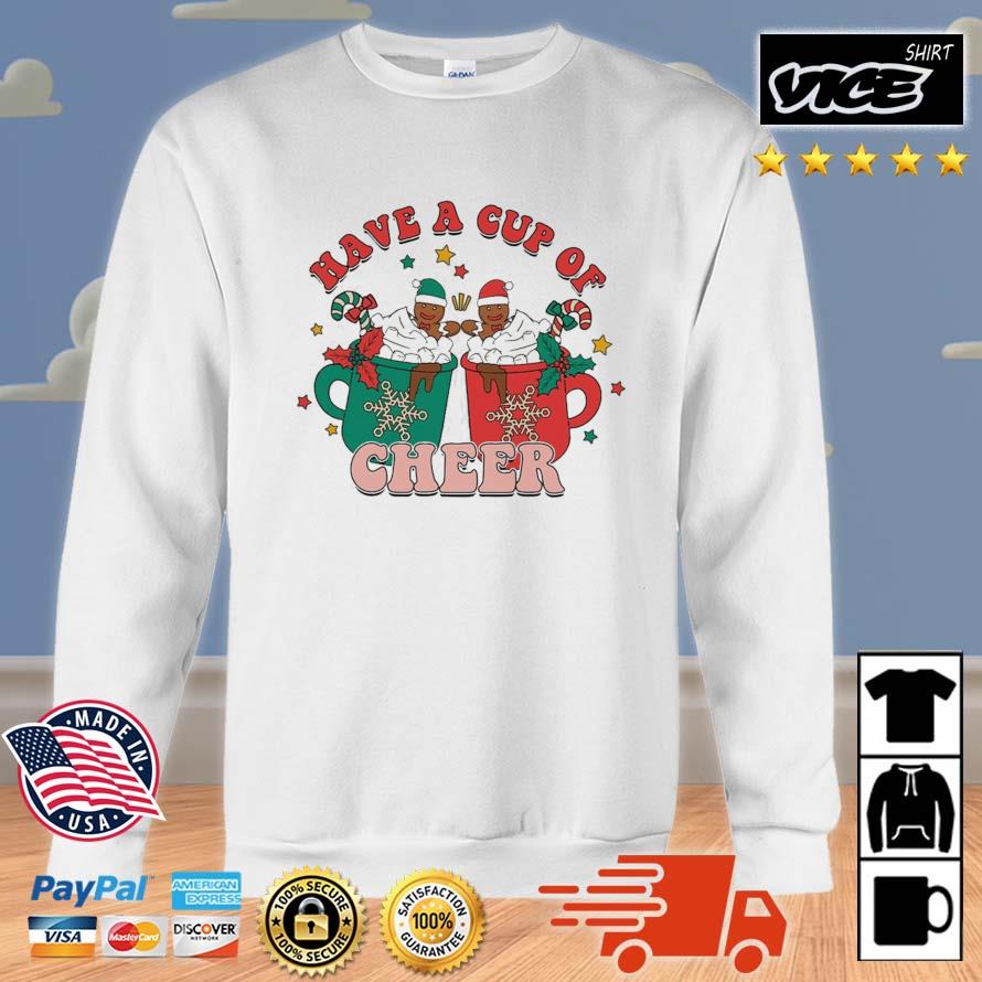 Have A Cup Of Cheer Merry Christmas 2022 Sweater