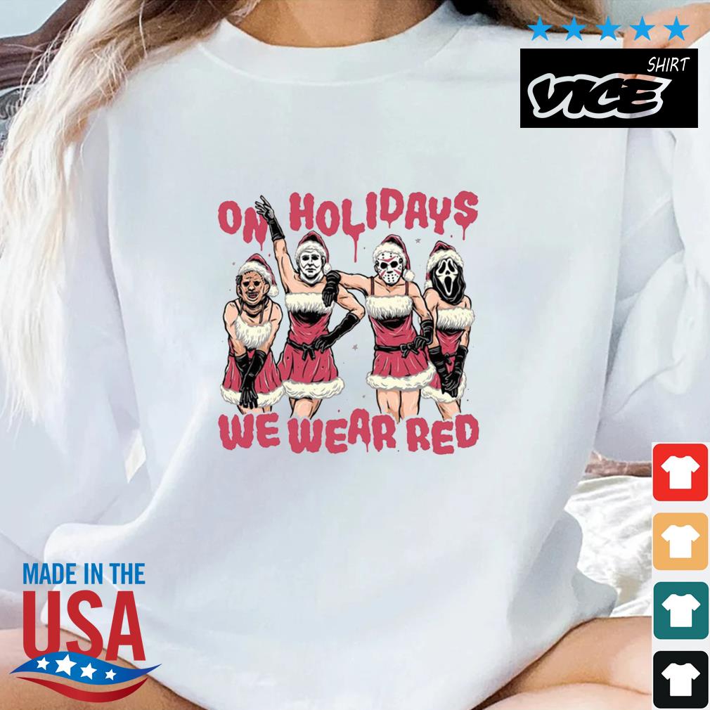 Horror Movies Character On Holidays We Wear Red Merry Christmas Sweater