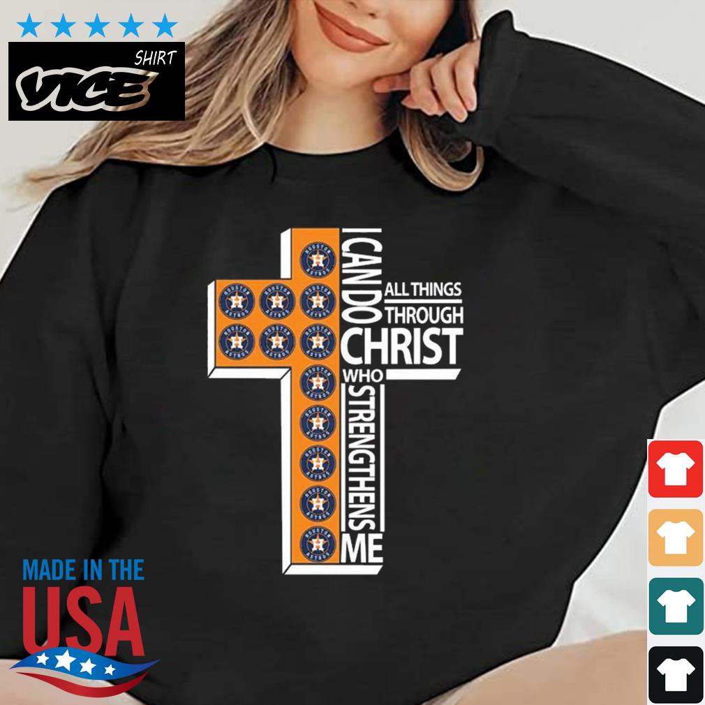 Houston Astros I Can Do All Things Through Christ Shirt