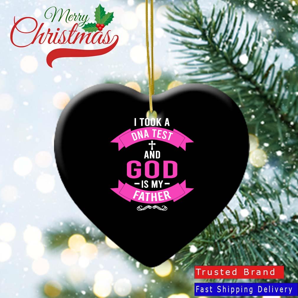 I took a dna test and god is my Father pink Ornament