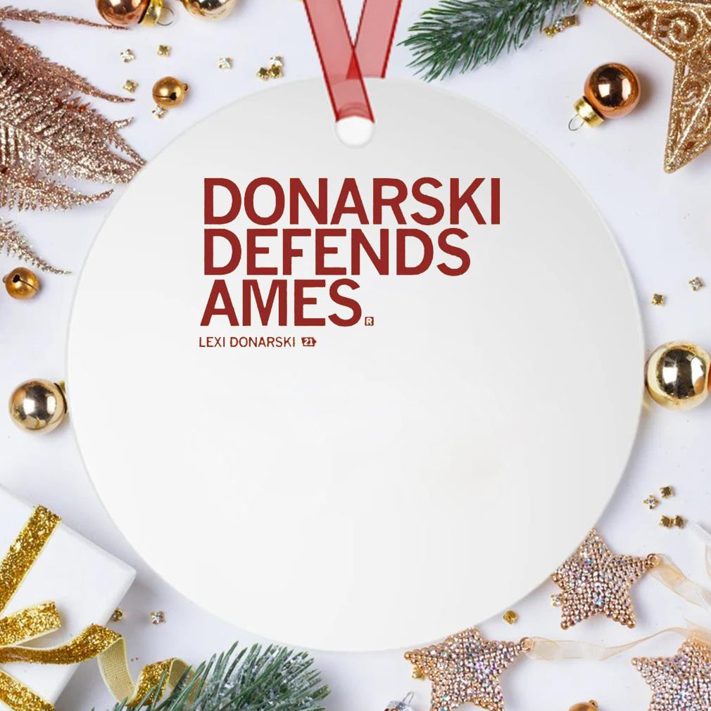 Lexi Donarski Defends Ames Ornament