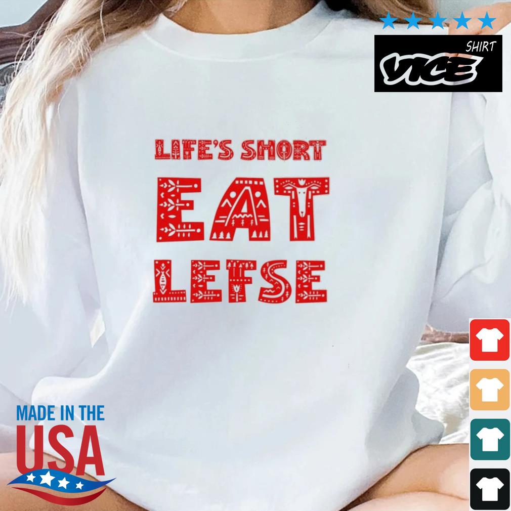 Life's Short Eat Lefse Christmas Sweater