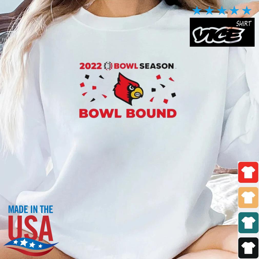 Louisville Cardinals 2022 Bowl Season Bowl Considered Shirt