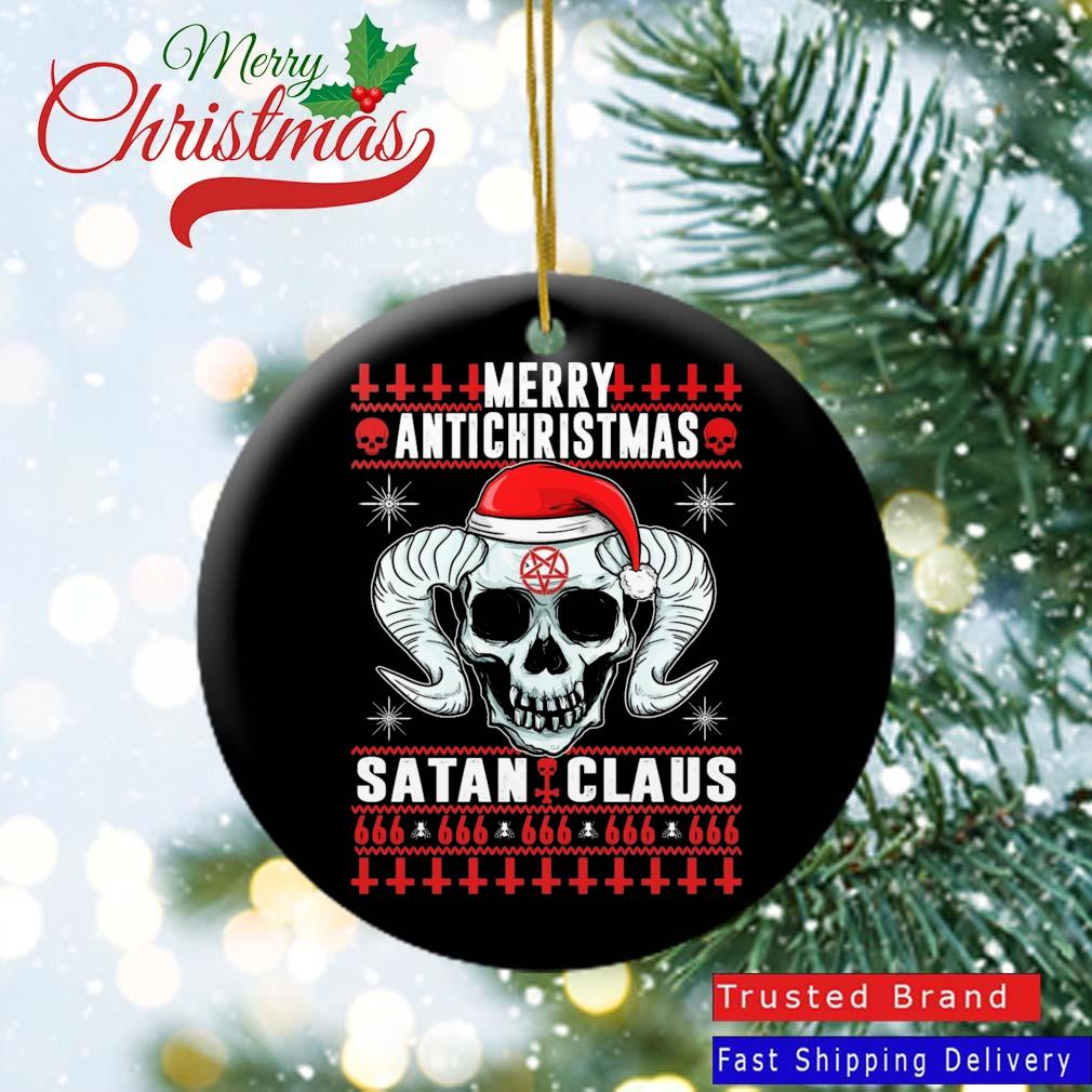 Merry Antichristmas Satan Claus Death Metal devilish Santa Ugly Horror Christmas Ornament