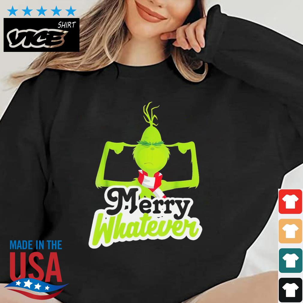 Merry Whatever Grinch Christmas Sweater