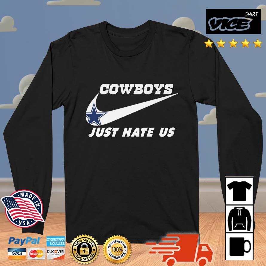 Nike Dallas Cowboys Just Hate Us shirt