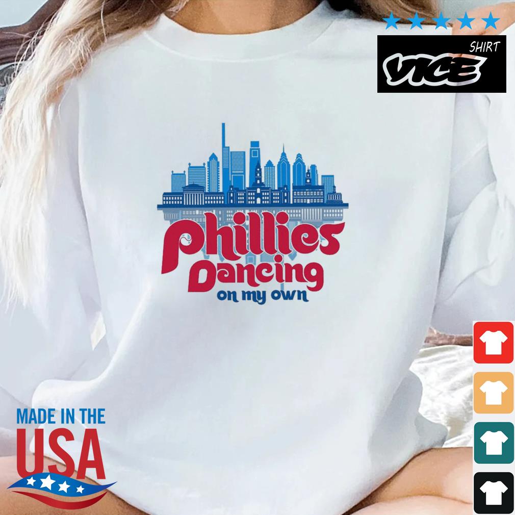 Phillies Dancing On My Own Philly Ring The Bell 2022 Shirt