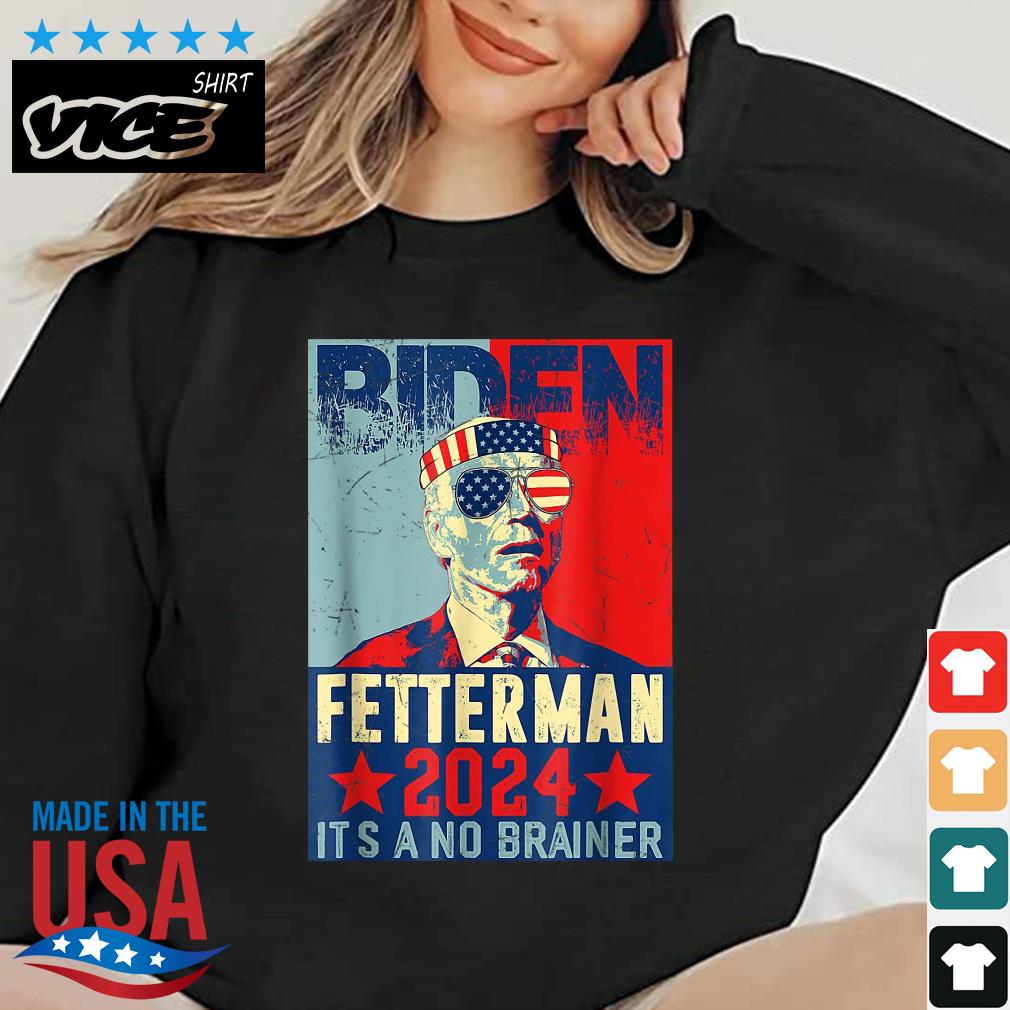 Retro Biden Fetterman 2024 It's A No Brainer Political Sunglasses Us Flag T-Shirt