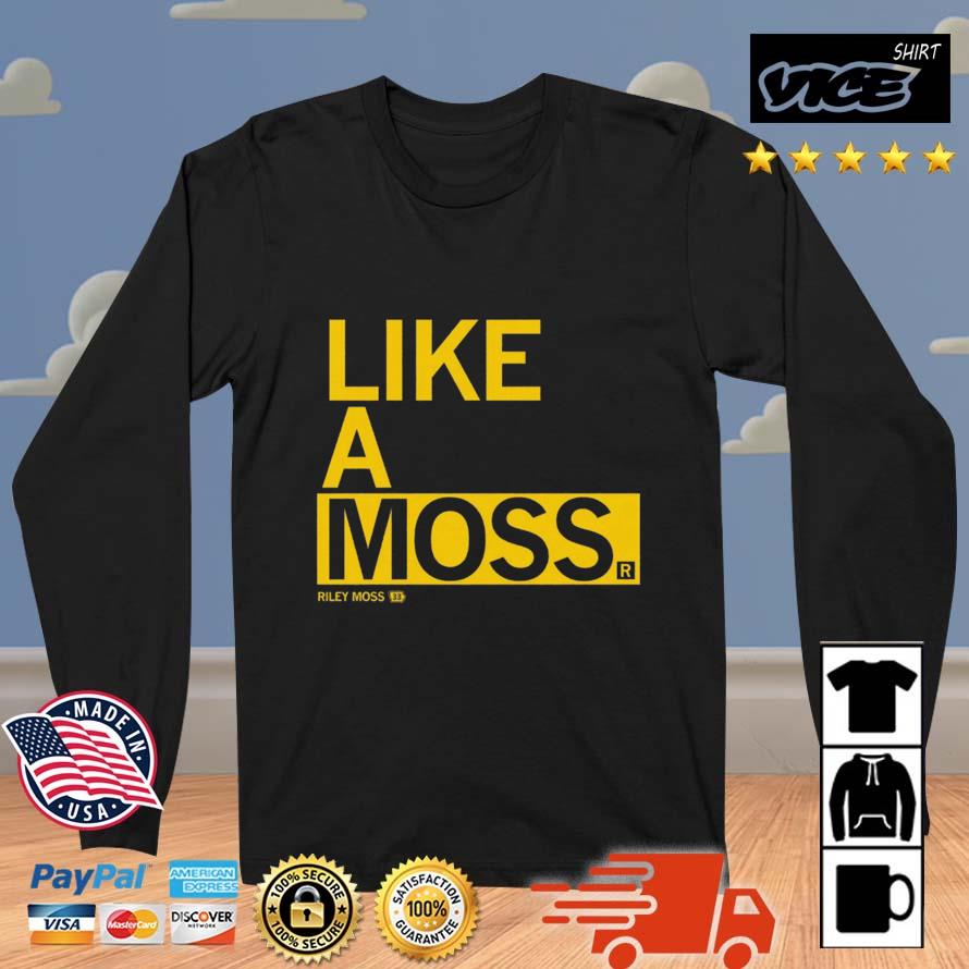 Riley Moss Like A Moss Shirt