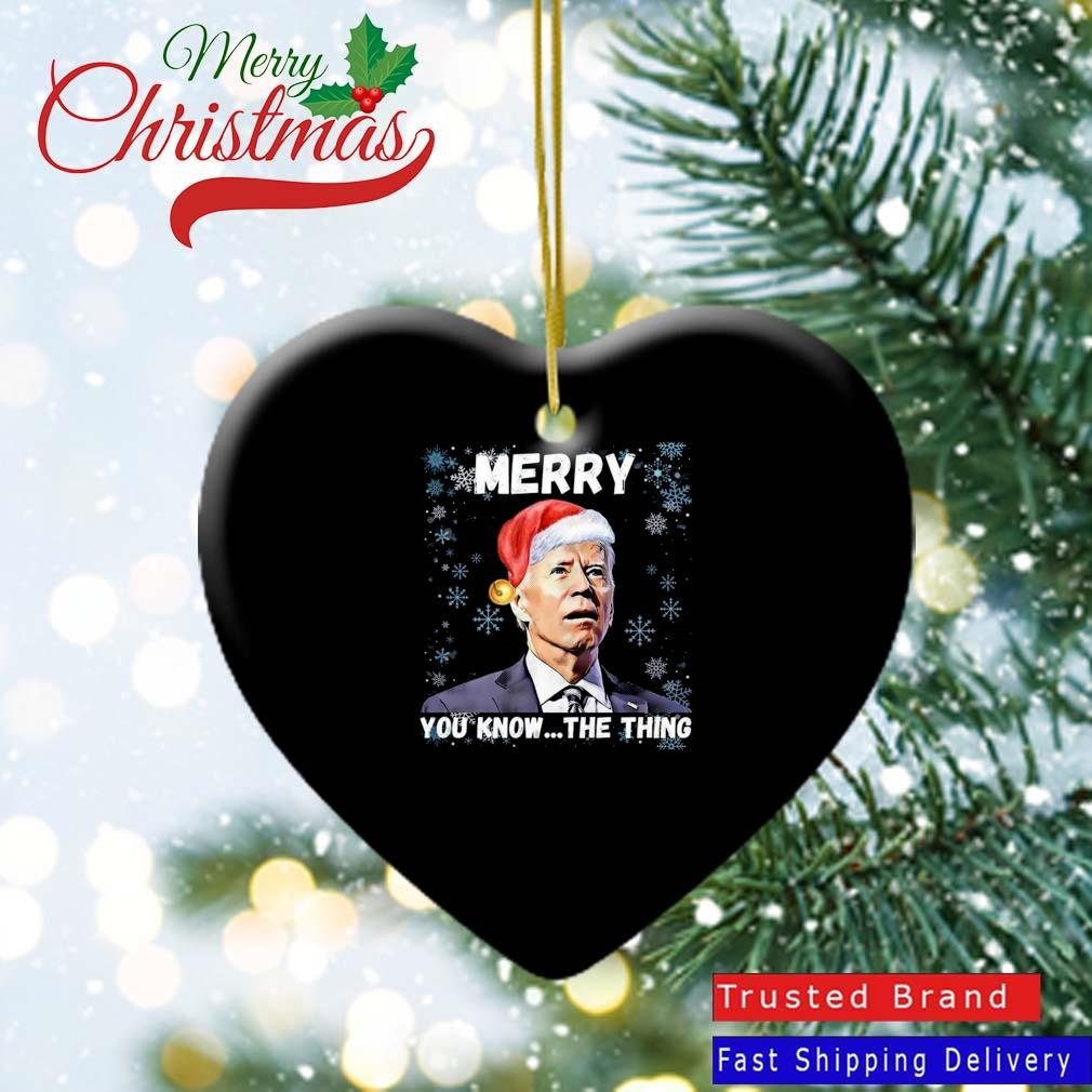 Santa Joe Biden Happy Holidays Merry You Know The Thing Christmas 2022 Ornament