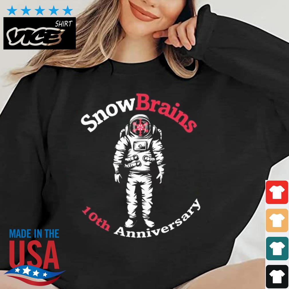 Snowbrains 10Th Anniversary Shirt