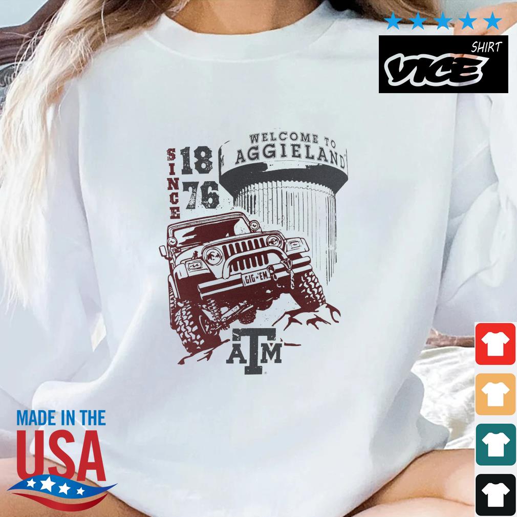 Texas A&M Aggie Jeep Welcome To Aggieland Since 1876 Shirt