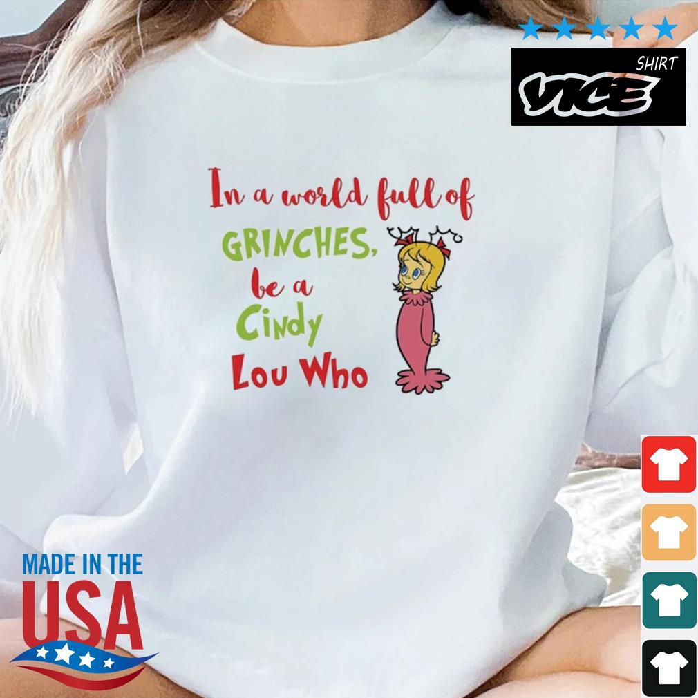 The Girl In A World Full Of Grinches Be A Cindy Lou Christmas 2022 Sweater