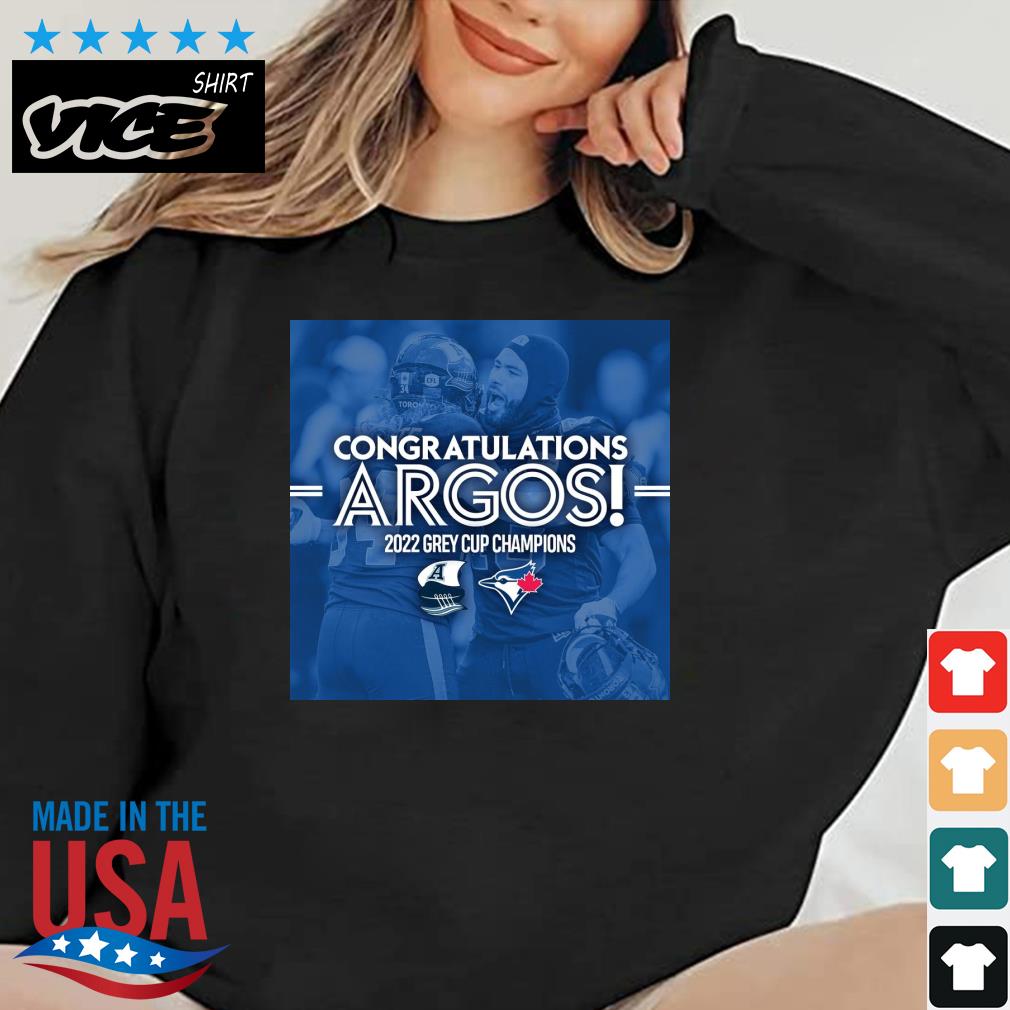 Toronto Argonauts Congratulations Argos 2022 Grey Cup Champions Shirt