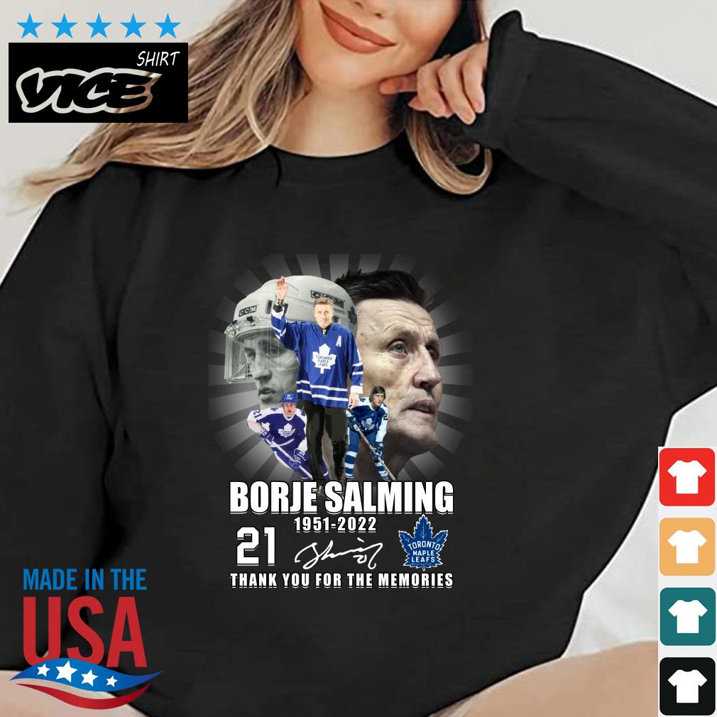 Toronto Maple Leafs Borje Salming 1951 2022 thank you for the memories  signatures shirt, hoodie, sweater, long sleeve and tank top