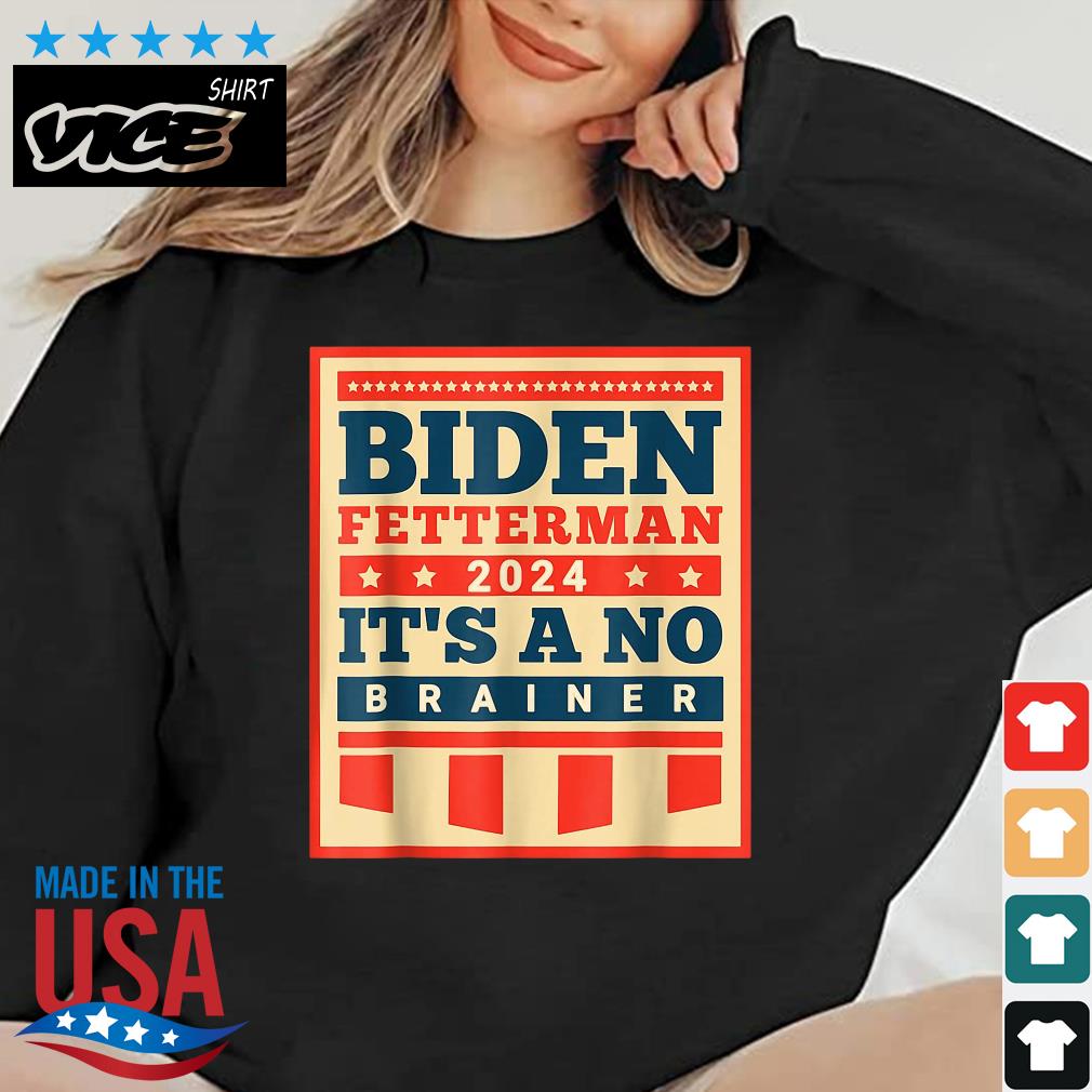 Vintage Biden Fetterman 2024 It's A No Brainer Political Anti Joe Biden T-Shirt