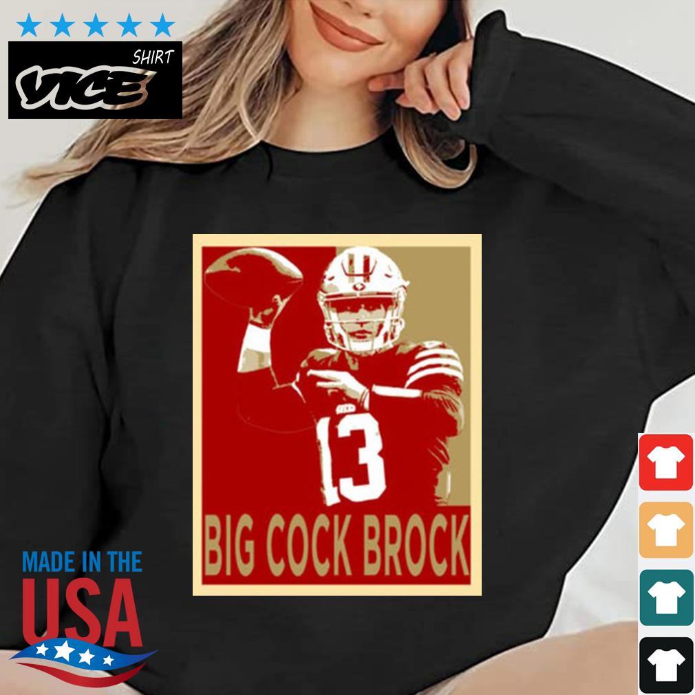 Big Cock Brock Brock Purdy Vintage 2022 Shirt