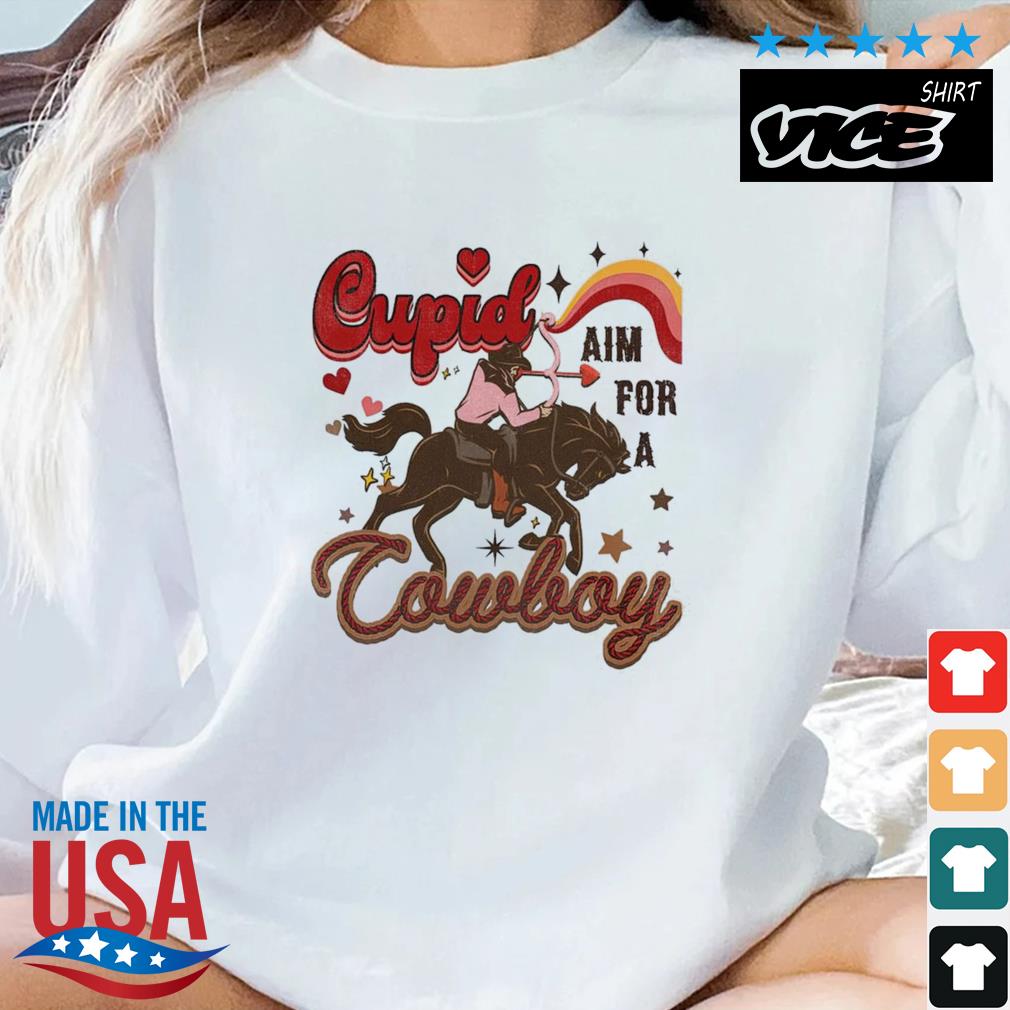 Cupid Aim For A Cowboy Howdy Valentine Shirt