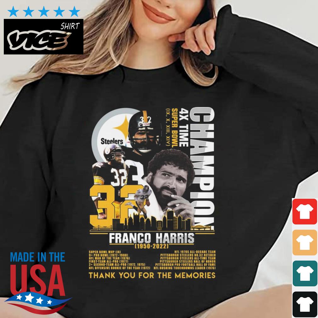 Franco Harris 72 Years Of 1950 – 2022 Champion 4x Time Thank You For The Memories Shirt