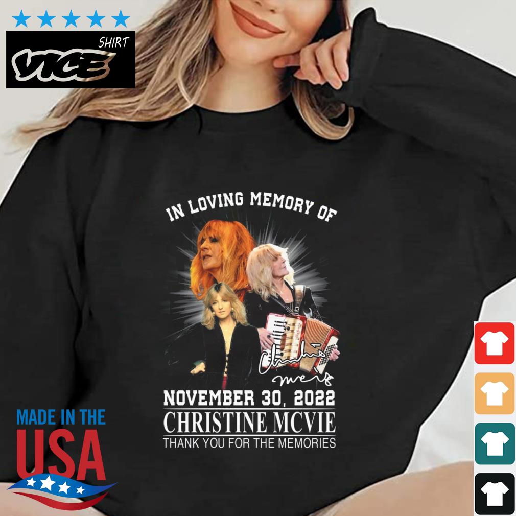 In Loving Memory Of November 30 2022 Christine McVie Thank You For The Memories Signature Shirt