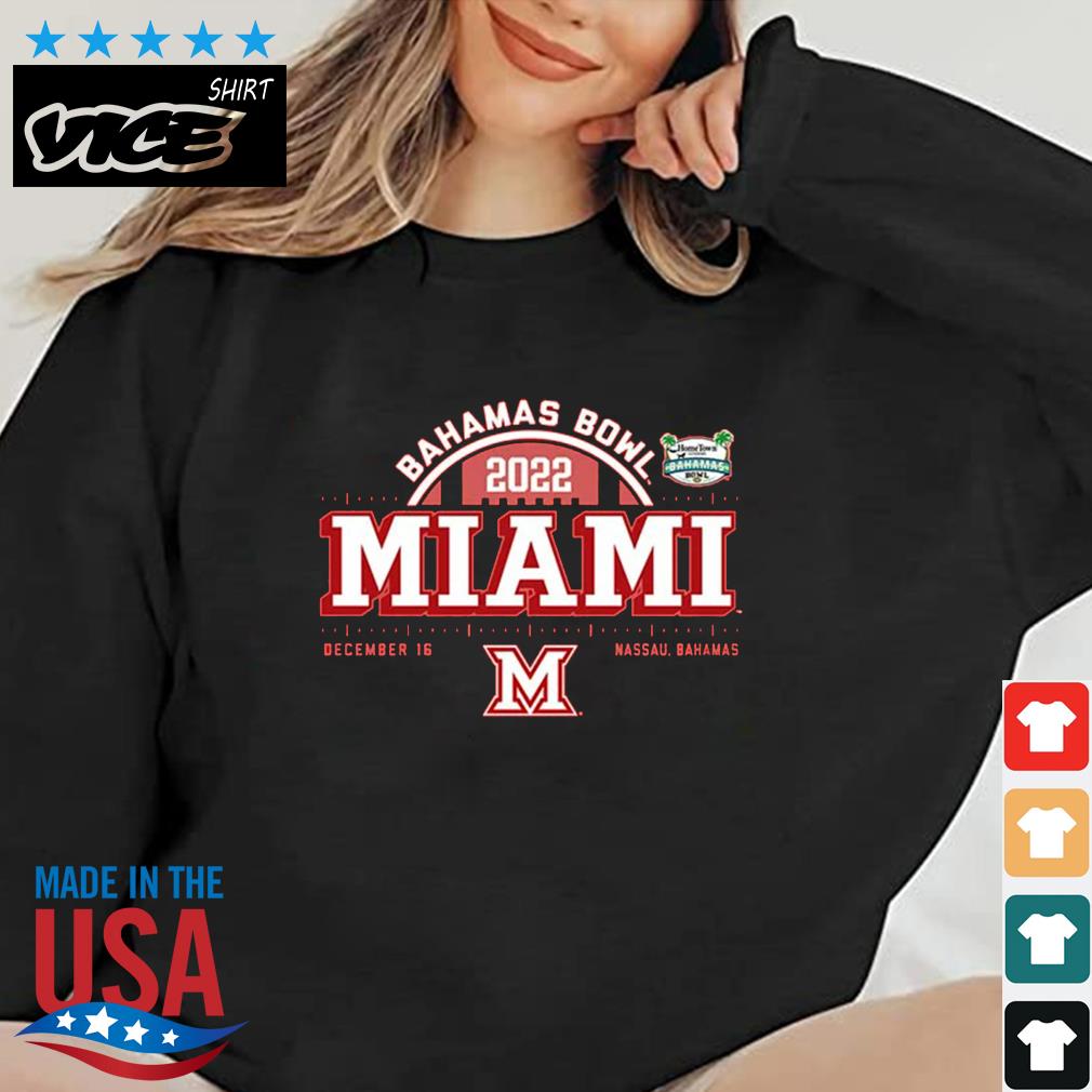 Miami Redhawks Bahamas Bowl 2022 Dec 16 Nassau Shirt