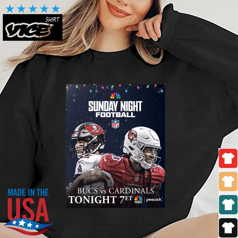 Sunday Night Football NFL Bucs Vs Cardinals Tonight 7et Shirt