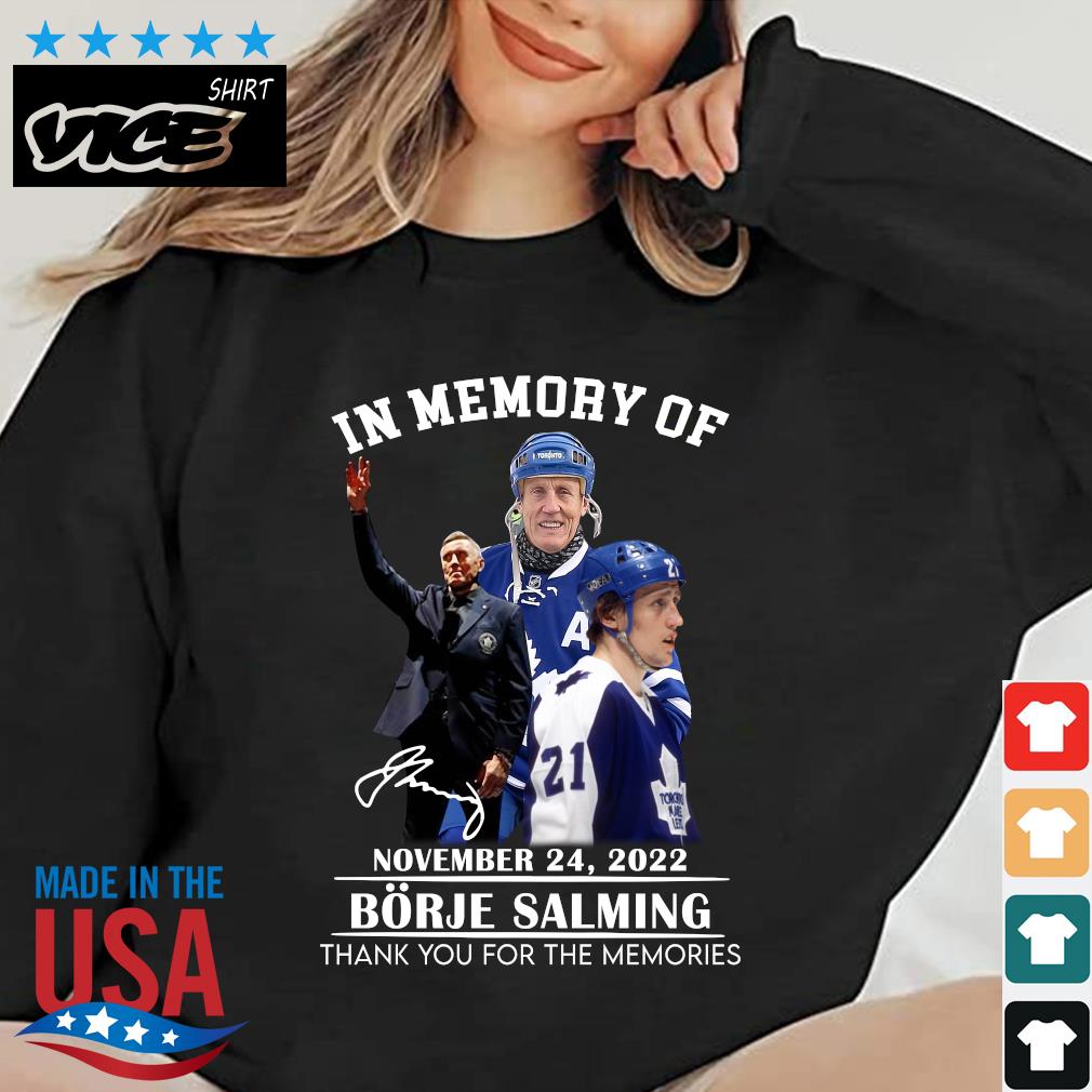 Toronto Maple Leafs Borje Salming In Memory 2022 Thank You For The Memories Signature Men's Shirt