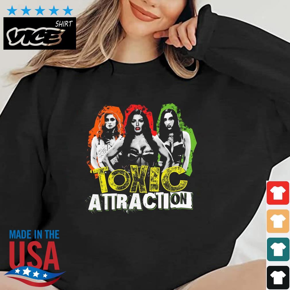 Toxic Attraction Shirt