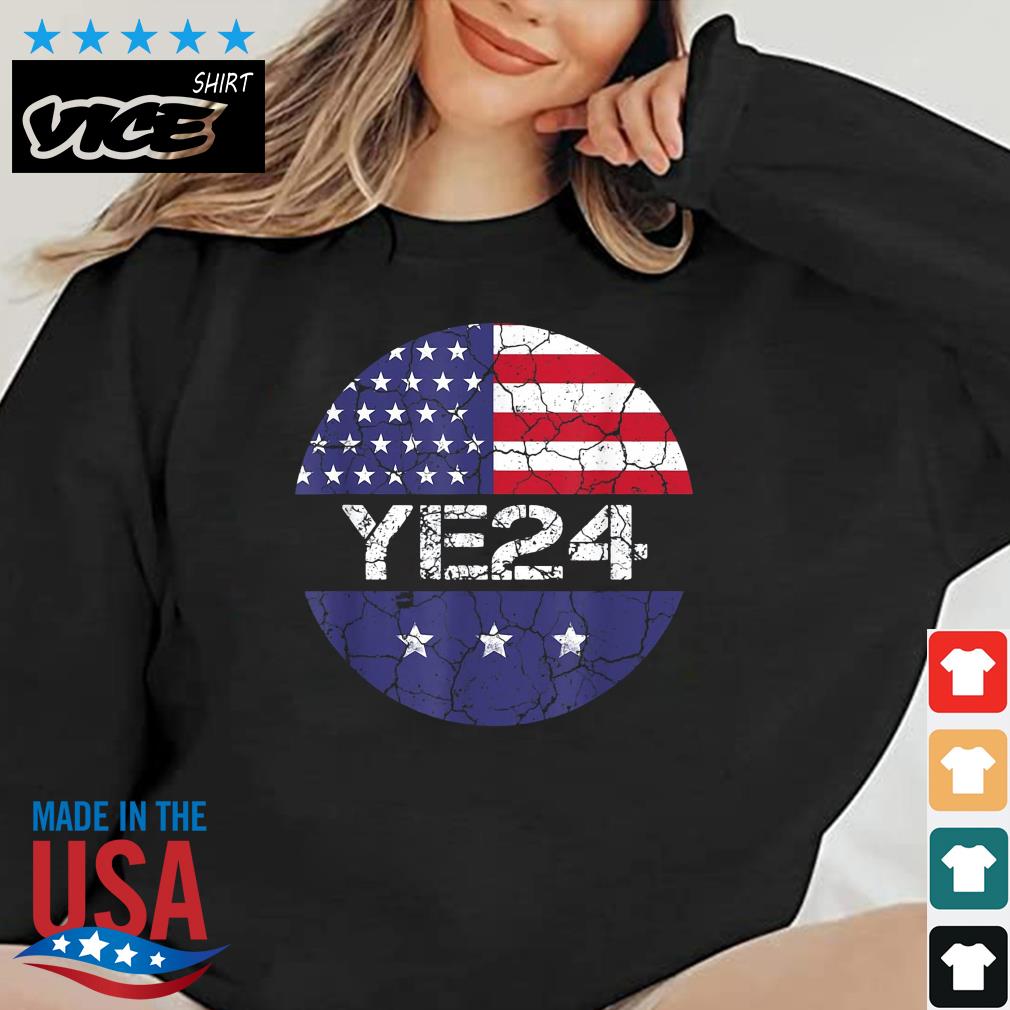 Ye 2024 Us Flag Vintage Shirt