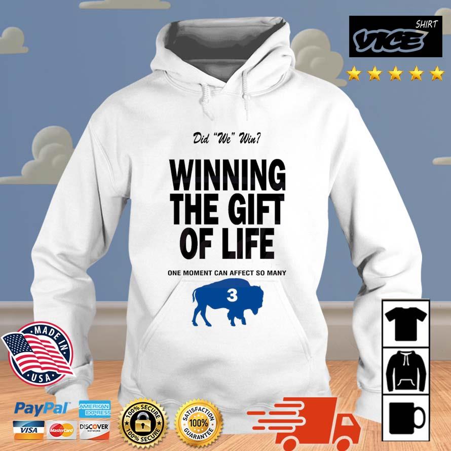 2023 Buffalo Strong Did We Win Winning The Gift Of Life Shirt Vices hoodie trang
