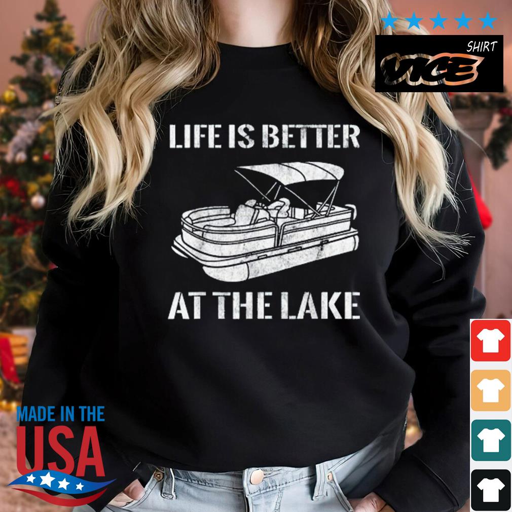 Life Is Better At The Lake Shirt Sweater den