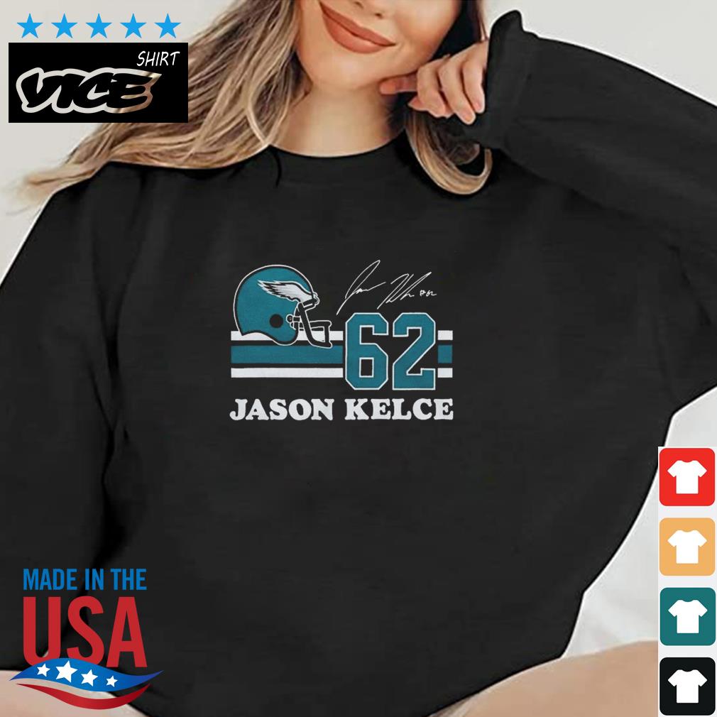 Eagles Jason Kelce #62 Signature Shirt