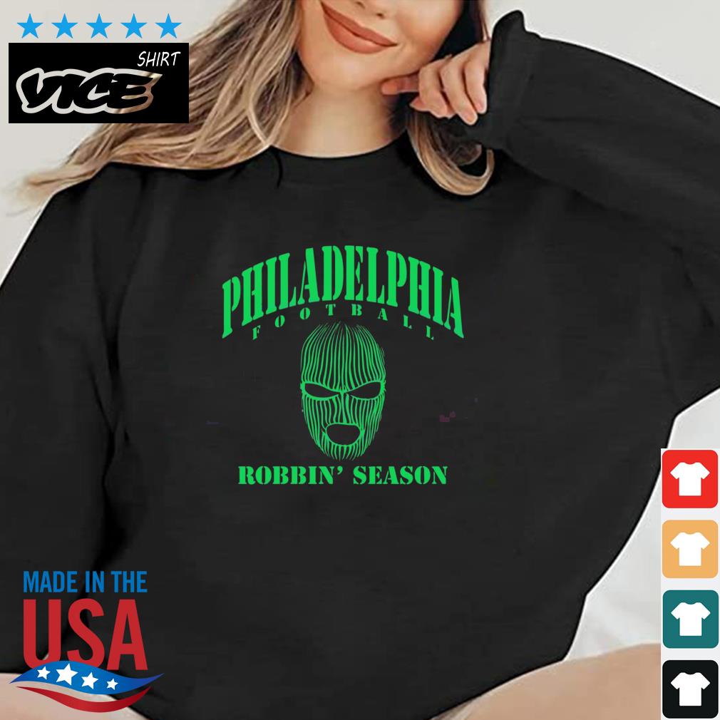 Philadelphia Football Ski Mask Robbin' Season Shirt
