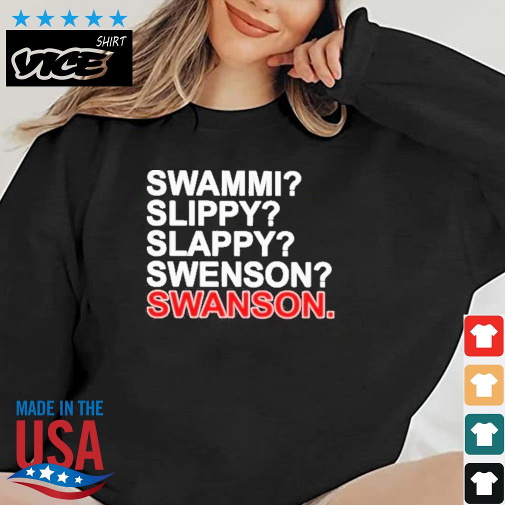 Swammi Slippy Slappy Swenson Swanson 2023 Shirt