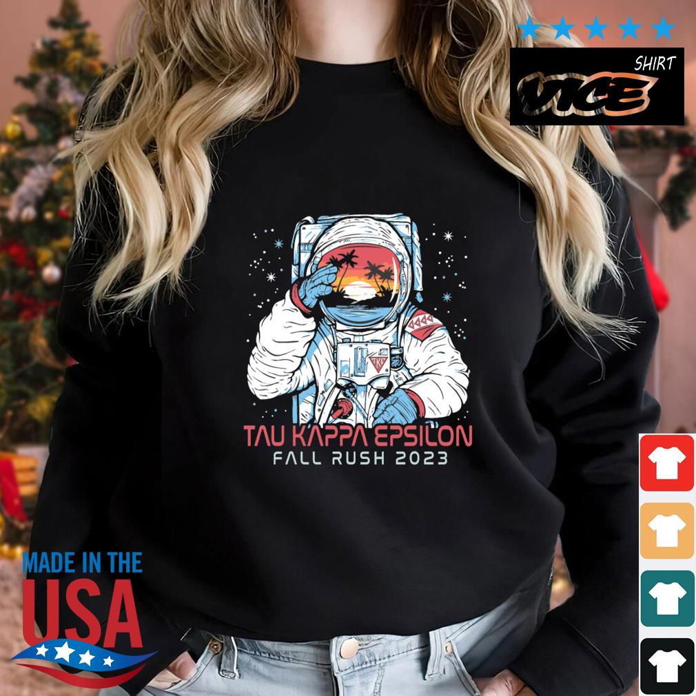 Tau Kappa Epsilon Fraternity Astronaut Fall Rush 2023 SHirt Sweater den