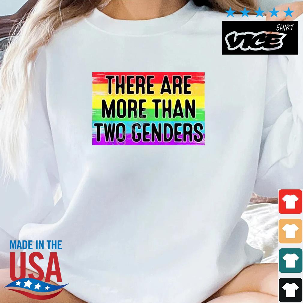 There Are More Than Two Genders LGBT Flag Shirt
