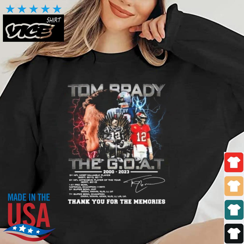 Tom Brady The GOAT 2000 – 2023 Thank You For The Memories Signature SHirt