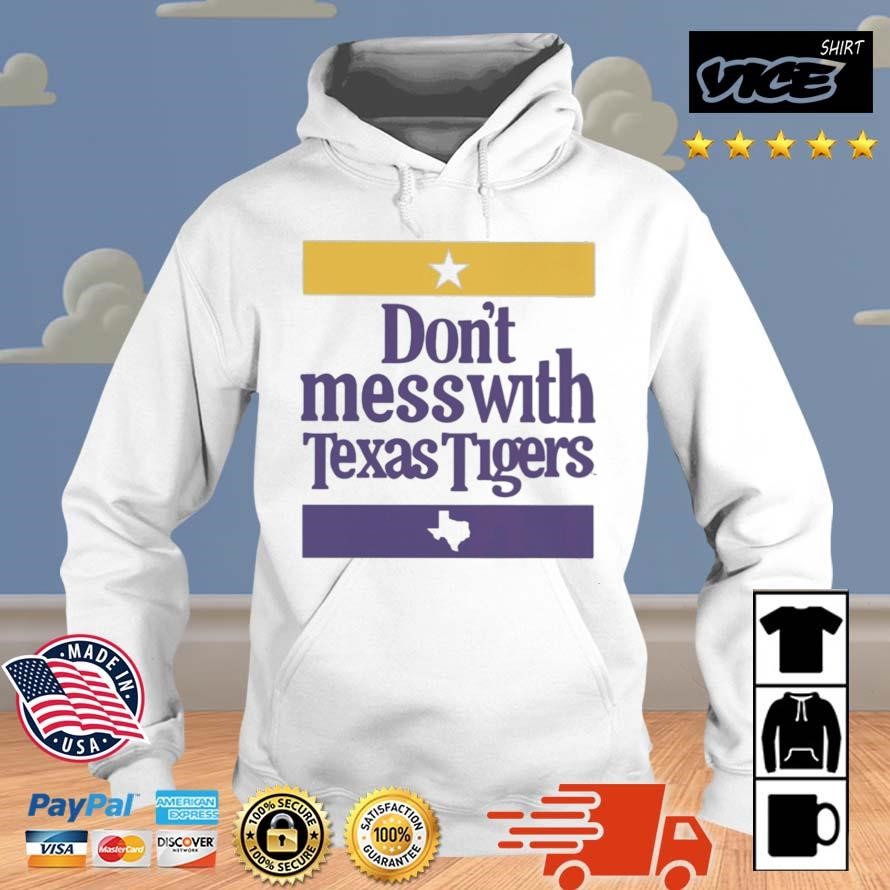 Don't Mess With Texas Tigers 2023 Shirt Hoodie.jpg