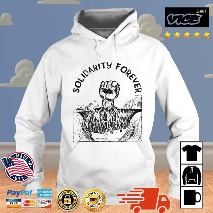 Solidarity Forever IWW Labor Union Shirt Hoodie.jpg