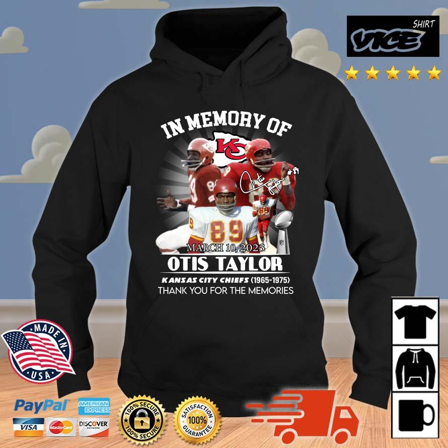 Best In Memory Of Otis Taylor Kansas City Chiefs 1965-1975 Thank You For The Memories Signature Hoodie