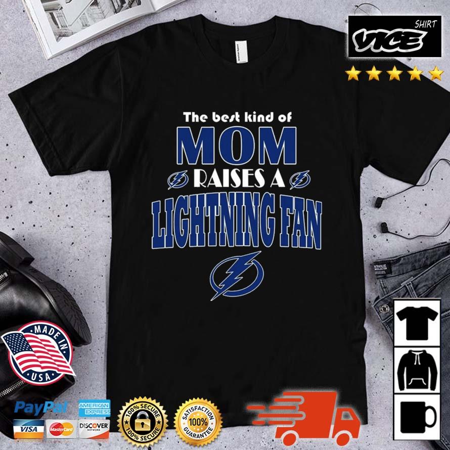Best Kind Of Mom Raise A Fan Tampa Bay Lightning Shirt