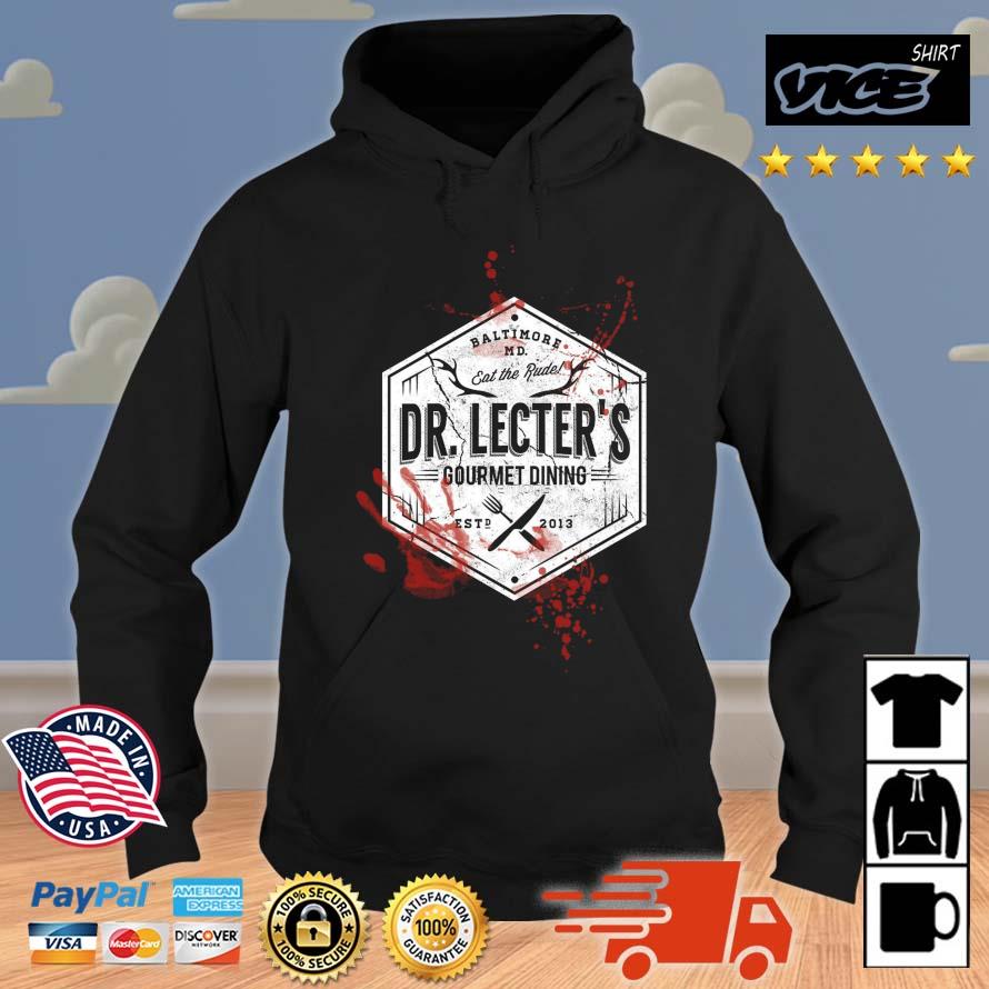 Dr. lecter's Gourmet Dining Shirt Hoodie