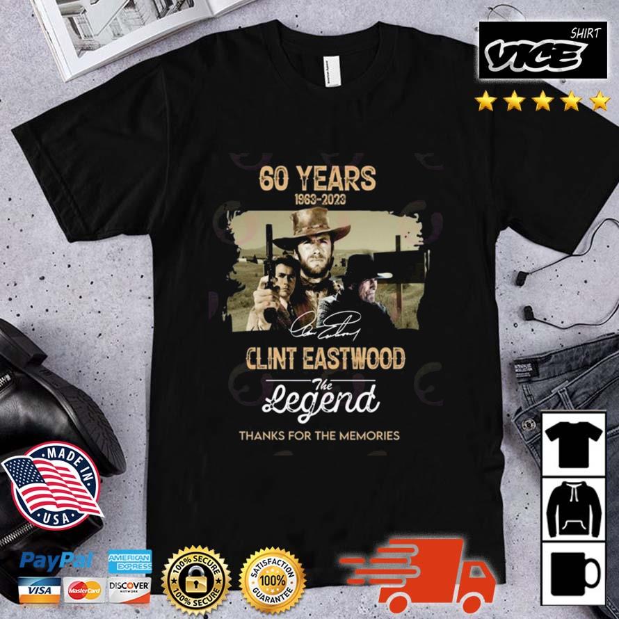 60 Years 1963 – 2023 Clint Eastwood The Legend Thanks For The Memories Signature Shirt